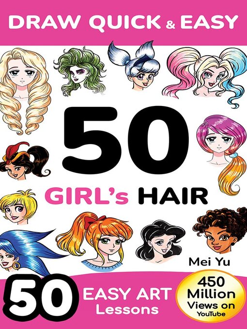 Title details for Draw Quick & Easy 50 Girl's Hair by Mei Yu - Wait list